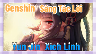 [Genshin, Sáng Tác Lời] Yun Jin "Xích Linh"