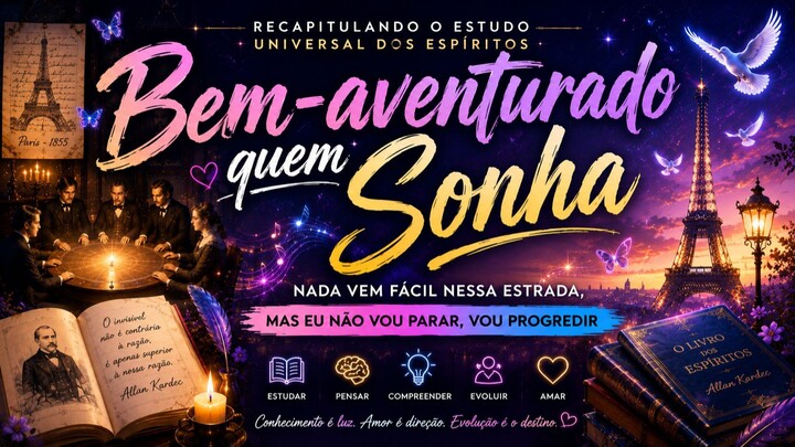 Bem-aventurado Quem Sonha | Música Inspirada nos Ensinos Espíritas