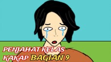 KESEDIHAN - Penjahat kelas kakap bagian 9