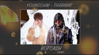 YOUNGOHM - ธารารัตน์ [ BOTCASH remix ]