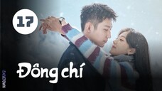 Tập 17| Đông Chí - Love Song in Winter (Hoàng Cảnh Du, Tôn Thiến, Thi Thi, Vương Thiên Thần,...).