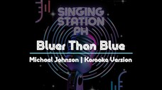 Bluer Than Blue by Michael Johnson | Karaoke Version