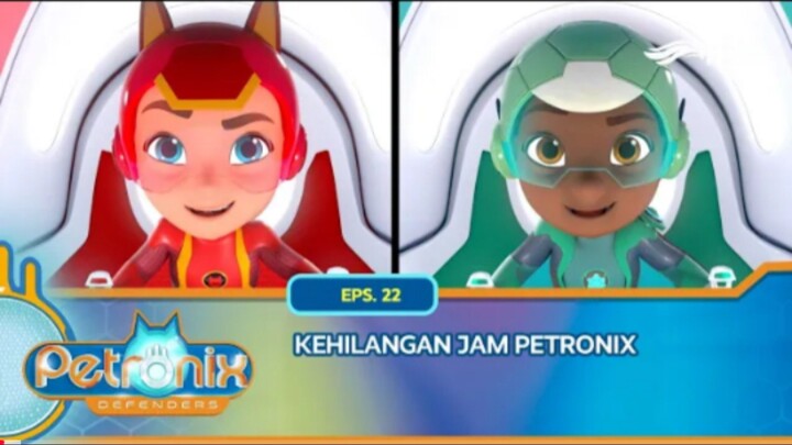 Petronix Defenders RTV_ Kehilangan Jam Petronix (Episode 22)