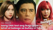 My Ilonggo Girl: Isang DNA test ang Ikagugulat ng lahat at babago sa buhay ni Tata! (Full Trailer)