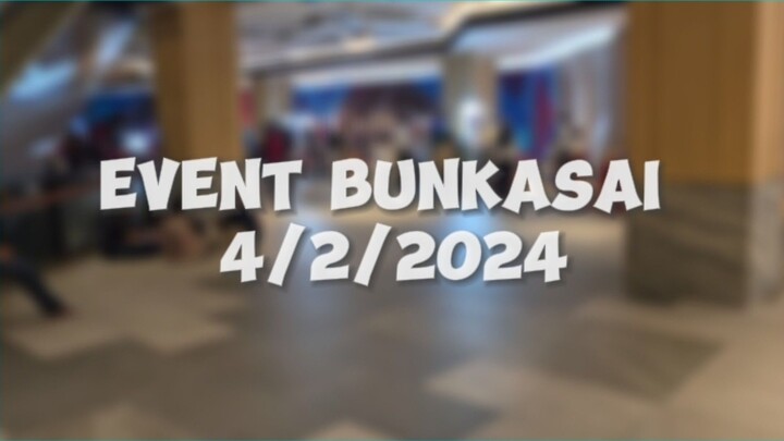 Recap event bunkasai 4/2/2024