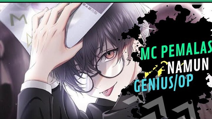 Top 10 anime dimana MC yang genius/OP namun pemalas