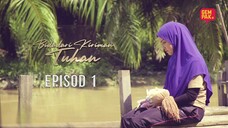 Bidadari Kiriman Tuhan Episod 1