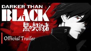 Darker Than Black - Official Trailer | AnimeDex World