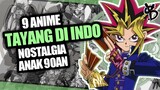 9 Rekomendasi Anime Yang Pernah Tayang di TV Indonesia