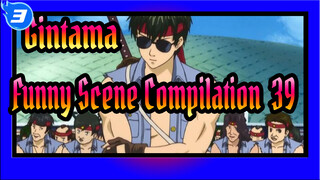[Gintama]Funny Scene Compilation (39)_3