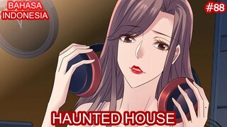 Haunted House | #88 | Bahasa Indonesia