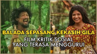 NONTONNYA BERASA LAGI DICERAMAHIN - Review BALADA SEPASANG KEKASIH GILA (2021) di KlikFilm