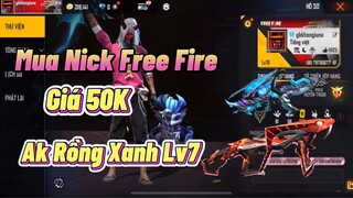 Thử Thách Cầm 50K Mua Acc Free Fire Có Ak Rồng Xanh Lv7 Và Sca Cá Mập Lv7 Siêu Vip