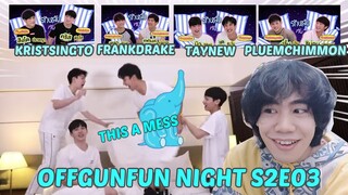 (ENG SUB) OFFGUN FUN NIGHT with KRISTSINGTO TAYNEW FRANKDRAKE PLUEMCHIMMON SS2EP3 REACTION