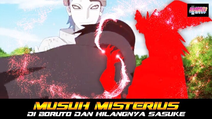 MUSUH MISTERIUS DI BORUTO DAN HILANGNYA SASUKE