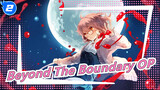 [Beyond The Boundary] OP_2