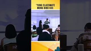 ‘Yung classmate mong bibo kid | 'Dahil Mahal Na Mahal Kita'