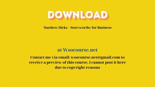 Matthew Dicks – Storyworthy for Business – Free Download Courses