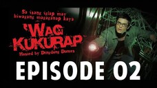 ‘Wag Kukurap Episode 2