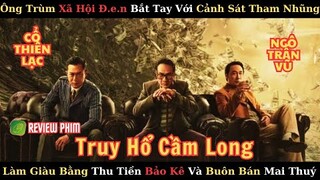 Review Phim: Truy Hổ Cầm Long: Đấu Trí Căng Thẳng Giữa Đội Chống Tham Nhũng và Tên Trùm IQ Vô Cực