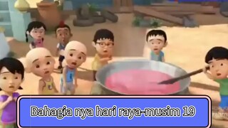 Upin & Ipin musim 19 -bahagia nya hari raya