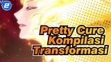 Pretty Cure| Kompilation Transformasi_2