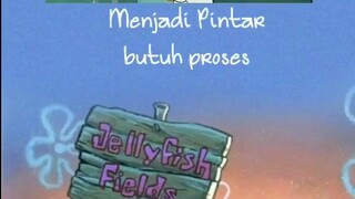 menjadi pintar butuh proses