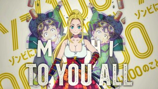 ZOM 100 : BUCKET LIST OF THE DEAD 「AMV」TO YOU ALL