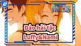 [Đảo hải tặc/Luffy&Nami] Chỉ cần la to và người hùng sẽ đến_2