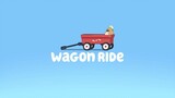 Bluey | S01E24 - Wagon Ride (Filipino)