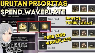 GRATIS 1200 WAVEPLATE URUTAN PRIORITAS SPEND WAVEPLATE WUTHERING WAVES