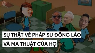 PHÁP SƯ ĐÔNG LÀO VÀ NƠI TÌM RA CHÚNG