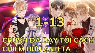 CRUSH ĐÃ DẠY TÔI CÁCH CHIẾM HỮU ANH TA | Review Phim Truyện Tranh Hay