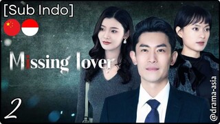 [Sub Indo] Missing Lover – Eps. 02 (2025)
