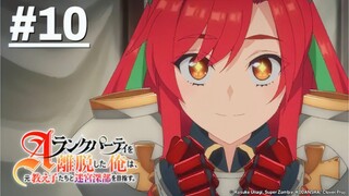 Sau Khi Rời Khỏi Tổ Đội Hạng A Tôi Thám Hiểm Mê Cung Cùng Đệ Tử - Tập 10 (Vietsub)【Toàn Senpaiアニメ】