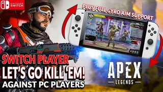 THIS SWITCH PLAYER IS GOING TO KILL IN PC LOBBY! APEX LEGENDS NINTENDO SWITCH FULL GAMEPLAY