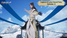 Legend of Lotus Sword Fairy Episode 13 Subtitle Indonesia