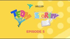 Team YEY: StorYEY Episode 5