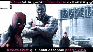 Tóm Tắt Quái nhân Deadpool 2#kenhphim