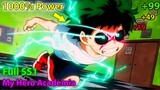 The Best Battle in My Hero Academia "Quirkless Boy Becomes The Mightiest Hero" SS1 - Anime Recaped