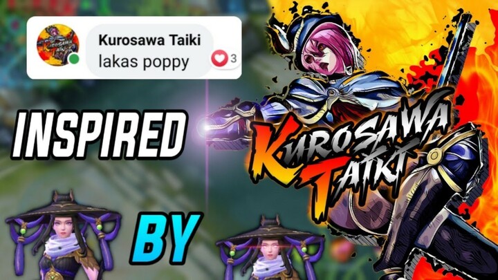 INSPIRED BY KUROSAWA TAIKI || MOBILE LEGENDS