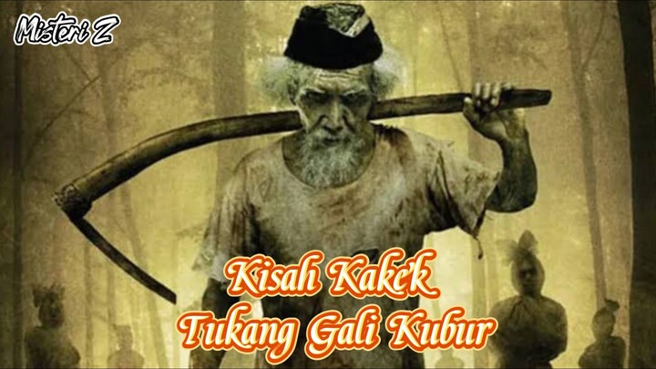 Kisah Kakek Tukang Gali Kuburan......