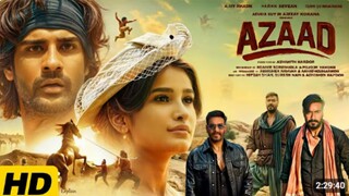 AZAAD Blockbuster Bollywood Full Movie Ajay Devgan Aman Devgan Rasha Hindi Movie 2025