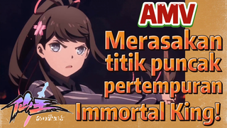 [The Daily Life of the Immortal King] AMV | Merasakan titik puncak pertempuran Immortal King!