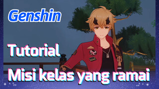 [Genshin, Tutorial] Misi kelas yang ramai