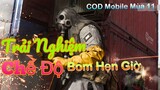 COD Mobile ll Trải Nghiệm Chế Độ Game Bom Hẹn Giờ ( CRANKED ) Trong Call Of Duty Mobile Mùa 11