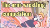 The arm-wrestling competition