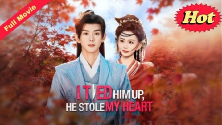 I Tied Him Up, He Stole My Heart