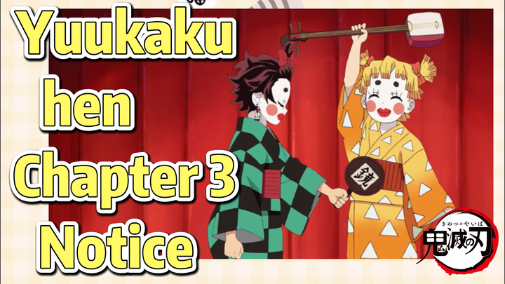 Yuukaku-hen Chapter 3 Notice