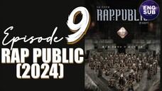 🇰🇷 KR SHOW | RAP:PUBLIC (2024) - Episode 9 FULL ENG SUB (720P)